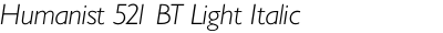 Humanist 521 BT Light Italic